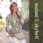 Melani L. Skybell - Days Like This