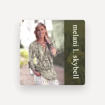 Listen to Melani L. Skybell, watch music videos, read bio, see tour dates & more!