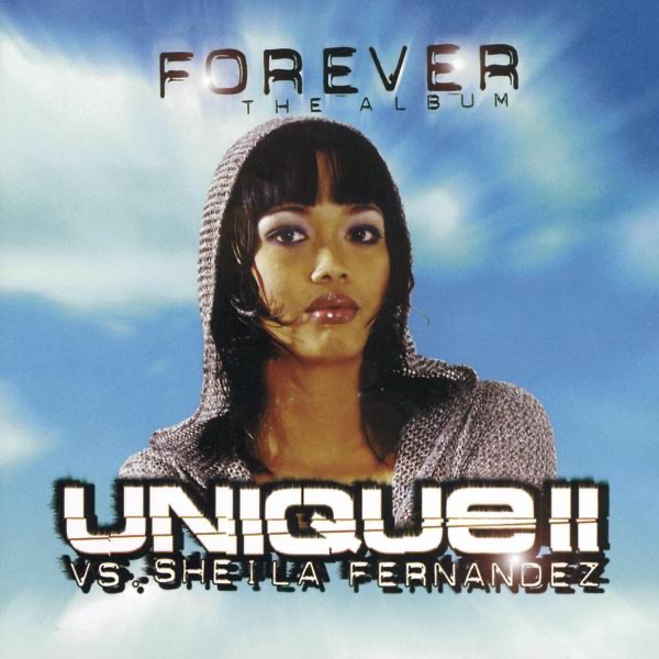 Forever (Unique II vs. Sheila Fernandez)