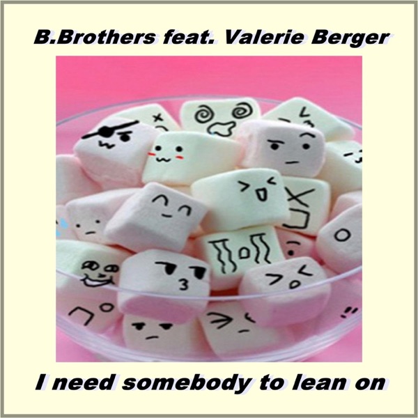 I Need Somebody to Lean On (feat. Valerie Berger)