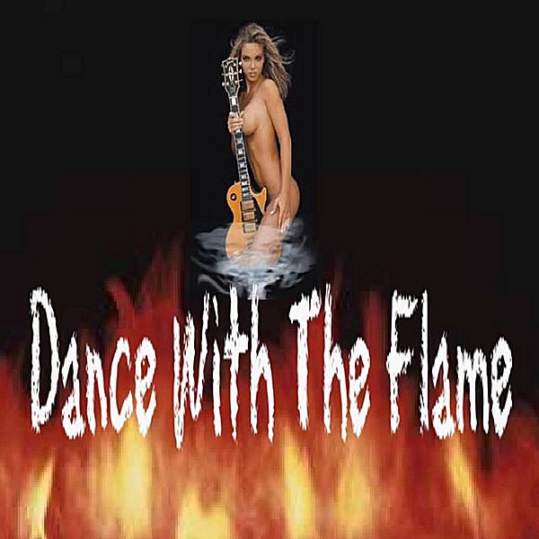 Dance With the Flame