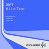 GmT - A Little Time