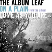 The Album Leaf - On a Plain