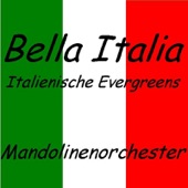 Bella Italia - Italienische Evergreens artwork