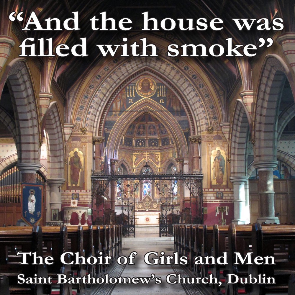 Обложка альбома «And the House Was Filled With Smoke» — Saint Bartholomew's Choir, Tristan Russcher, Peter Parshall & David Grealy