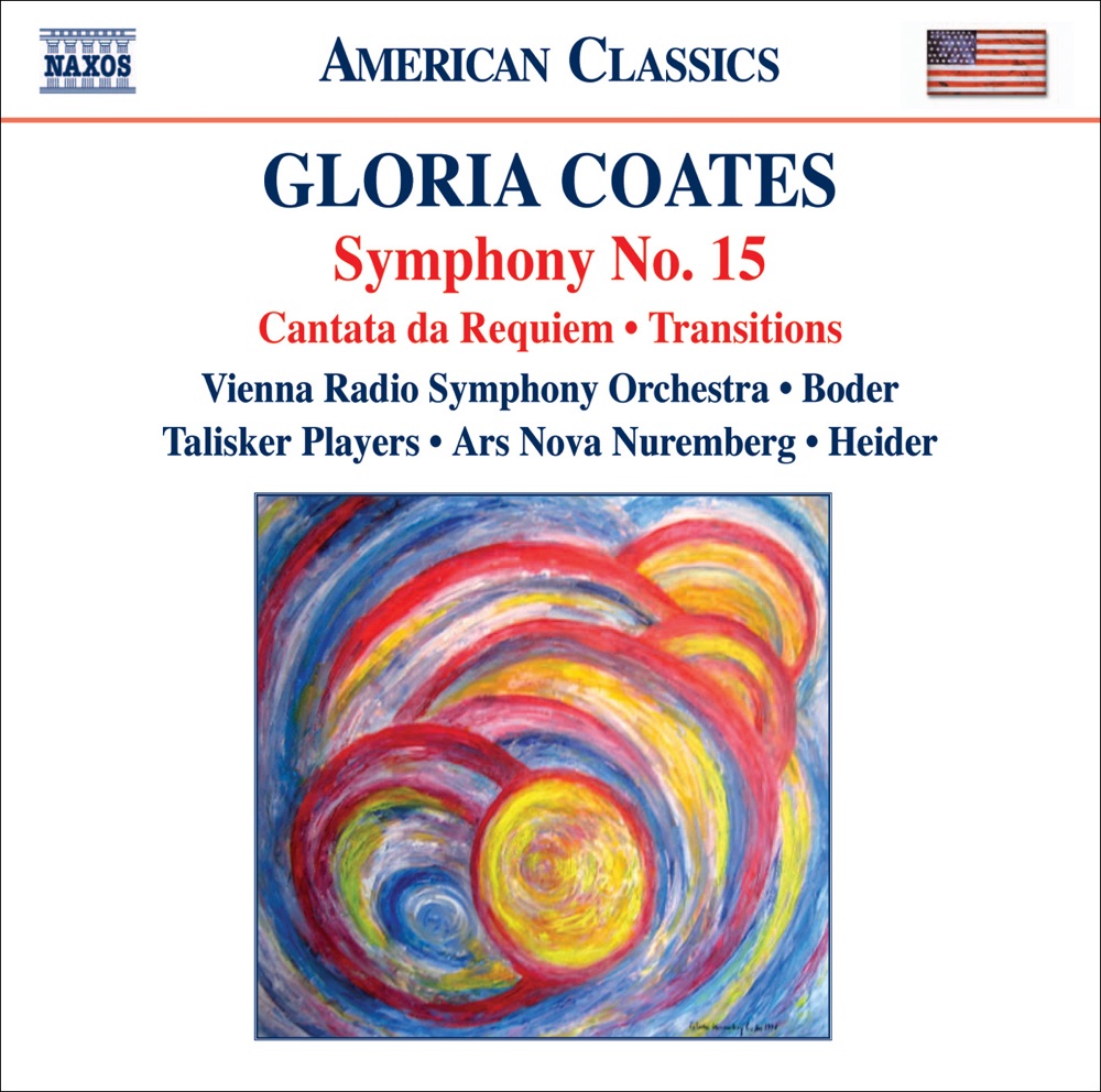 Обложка альбома «Coates: Symphony No. 15 - Cantata Da Requiem - Transitions» — Gloria Coates, Michael Boder, Werner Heider, Vienna Radio Symphony Orchestra, Talisker Players, Ars Nova Nuremberg & Teri Dunn