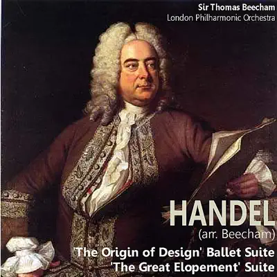 Handel: "The Origin of Design" Ballet Suite; "The Great Elopement" Suite - London Philharmonic Orchestra