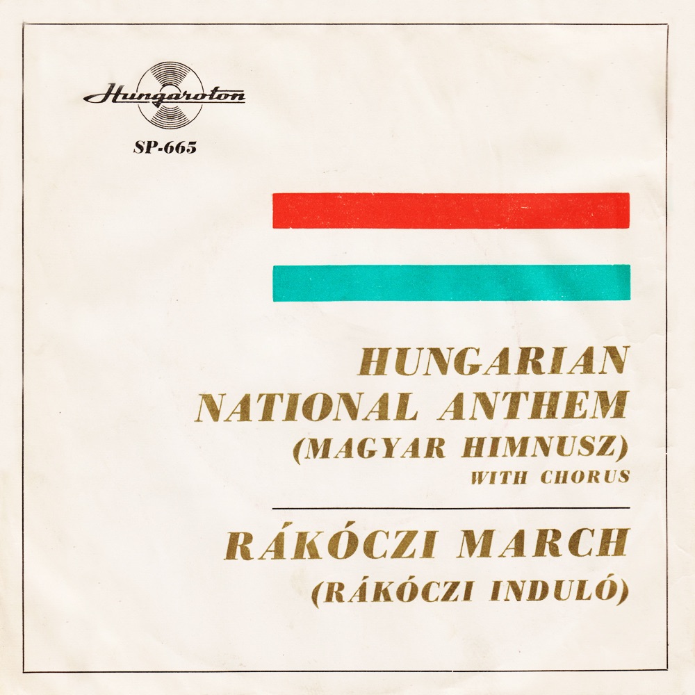 Обложка альбома «Magyar Himnusz - Rákóczi induló (Hungaroton Classics)» — Budapest Kórus & Ferencsik János