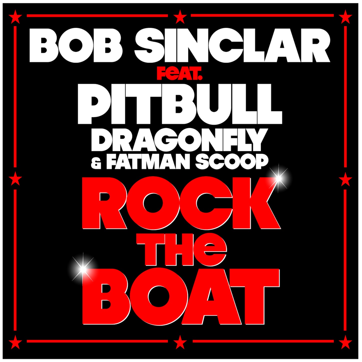 Rock the Boat (Remixes) [feat. Pitbull, Dragonfly & Fatman Scoop] - EP