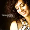 Susana Félix - Amanhecer (sempre Mais Uma Vez)