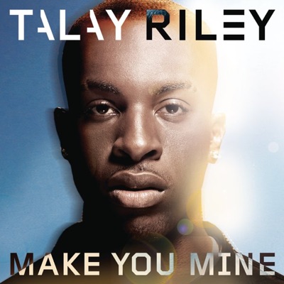 Make You Mine
