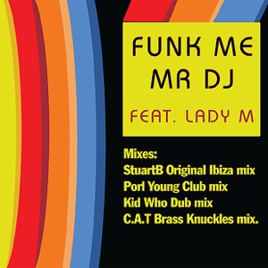 'Mighty' Funk Me (Mr DJ)