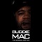 Da Streets Raised Me-Junkies Paid Me - Buddie Mac lyrics