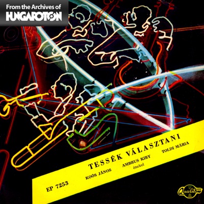 Tessék Választani (Hungaroton Classics) - EP