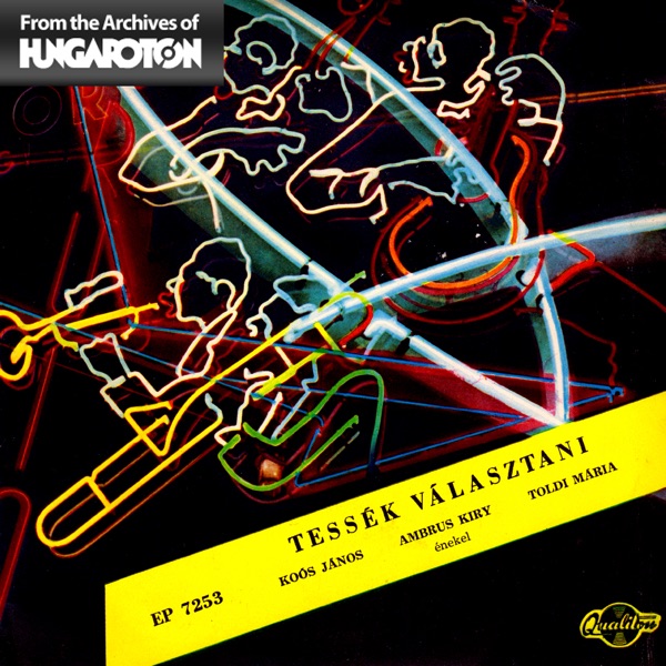 Tessék Választani (Hungaroton Classics) - EP