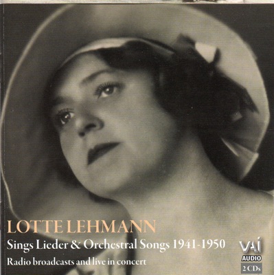 Lotte Lehmann Sings Lieder & Orchestral Songs • 1941-1950