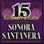 Sonora Santanera: 15 Grandes Éxitos artwork