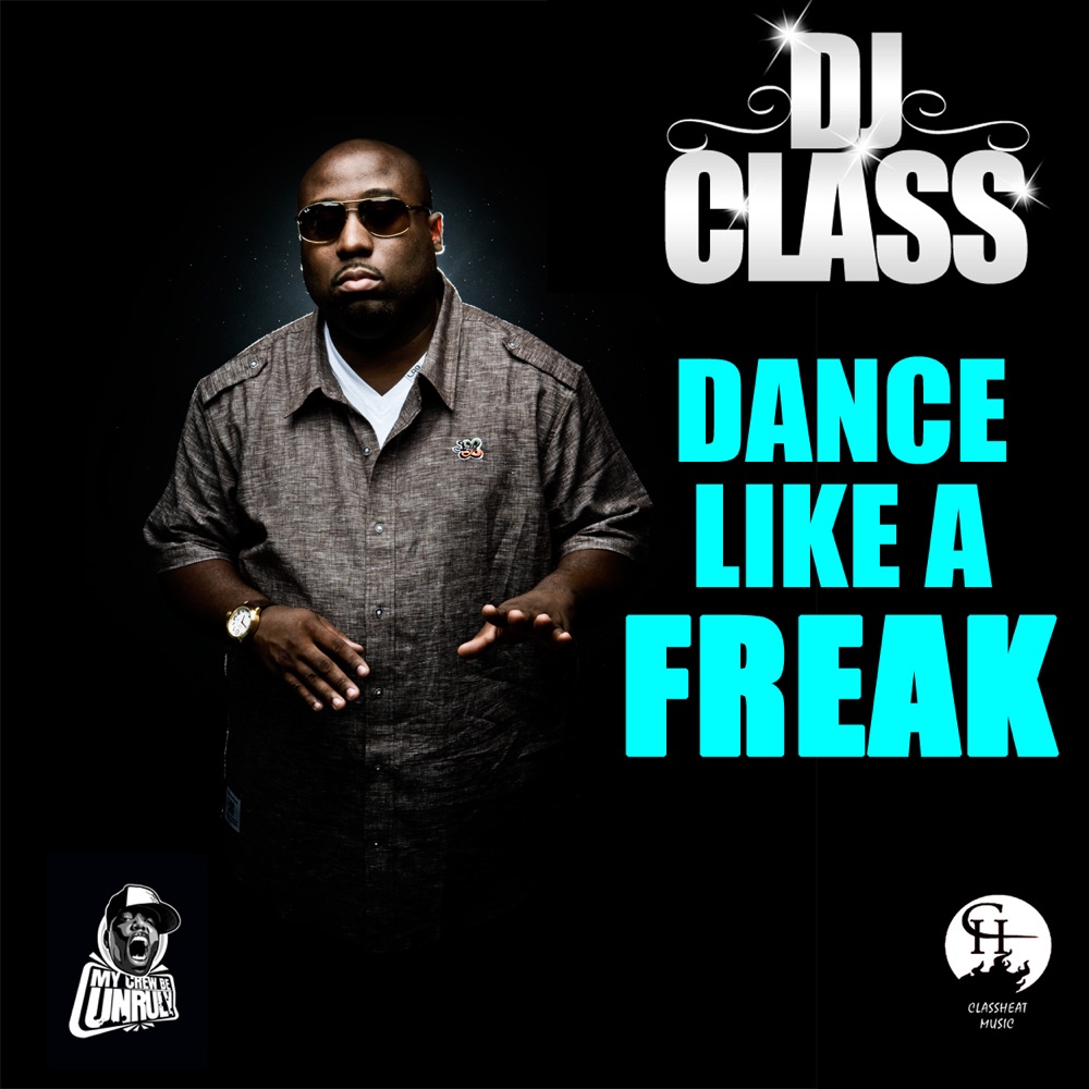 Обложка альбома «Dance Like a Freak (Radio Mix) - Single» — DJ Class