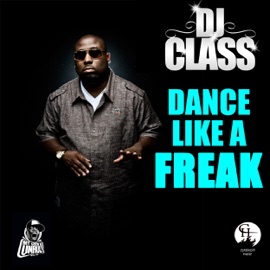 Dance Like a Freak (Radio Mix) DJ Class