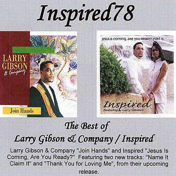 The Best Of Larry Gibson and Company / Inspired