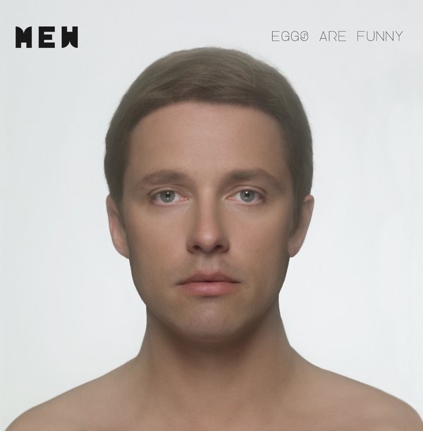 Обложка альбома «Eggs Are Funny» — Mew