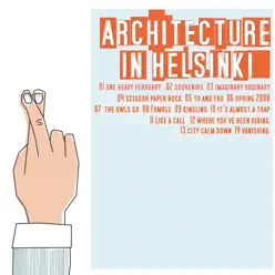 Fingers Crossed - Architecture In Helsinki