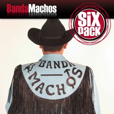 Six Pack: Banda Machos - EP - Banda Machos