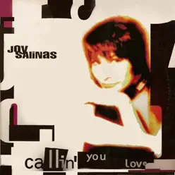 Callin' You Love (12 Inc) - EP - Joy Salinas Callin' You Love (12 Inc) - EP - Joy Salinas