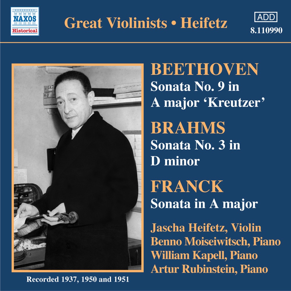 Обложка альбома «Beethoven, Brahms & Franck: Violin Sonatas» — Arthur Rubinstein, Benno Moiseiwitsch, Jascha Heifetz & William Kapell