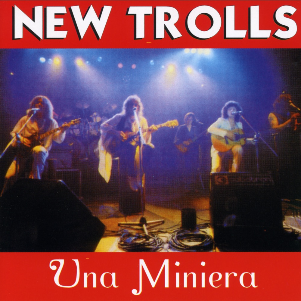 Обложка альбома «Una miniera» — New Trolls