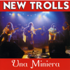 New Trolls - Una miniera artwork