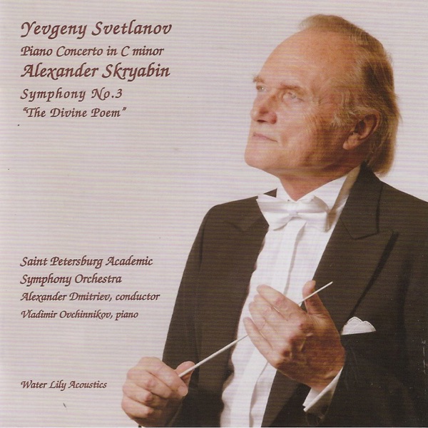 Yevgeny Svetlanov: Piano Concerto in C Minor - Alexander Skriabin: Symphony No. 3