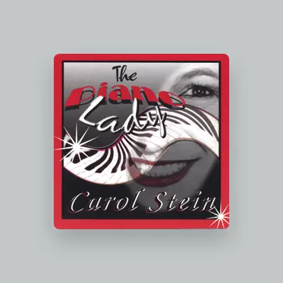 Listen to Carol Stein, watch music videos, read bio, see tour dates & more!