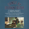 Songs by Stephen Foster, Vol. 1-2 (Recorded on Historical Instruments at the Smithsonian Institution) - ギルバート・カリッシュ, ジャン・デガエターニ & Leslie Guinn