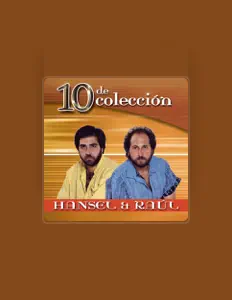 Listen to Hansel y Raúl, watch music videos, read bio, see tour dates & more!