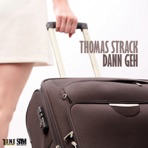 Dann geh (Remixes) - EP