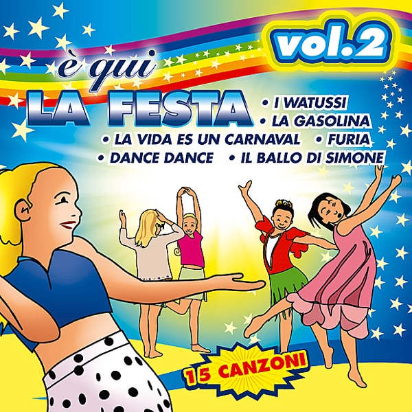 È Quì La Festa Vol.2