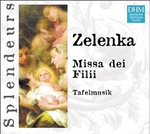 DHM Splendeurs - Zelenka: Missa Dei Filii
