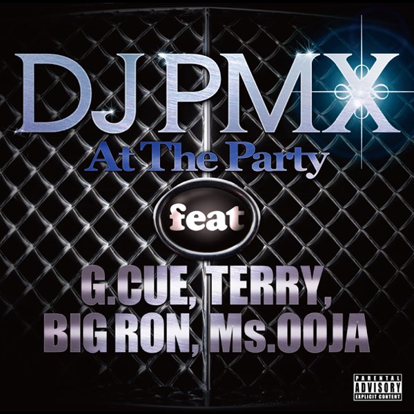 At The Party feat. G. CUE, TERRY, BIG RON, Ms. OOJA - Single - DJ