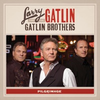 Pilgrimage - Larry Gatlin & The Gatlin Brothers