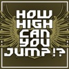 How High Can You Jump?