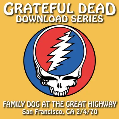 Download Series Family Dog at the Great Highway: 6/4/70 (Family Dog at the Great Highway, San Francisco, CA) - Grateful Dead