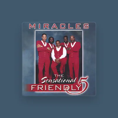 Listen to The Sensational Friendly 5, watch music videos, read bio, see tour dates & more!