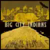Big City Indians - Spirit Path