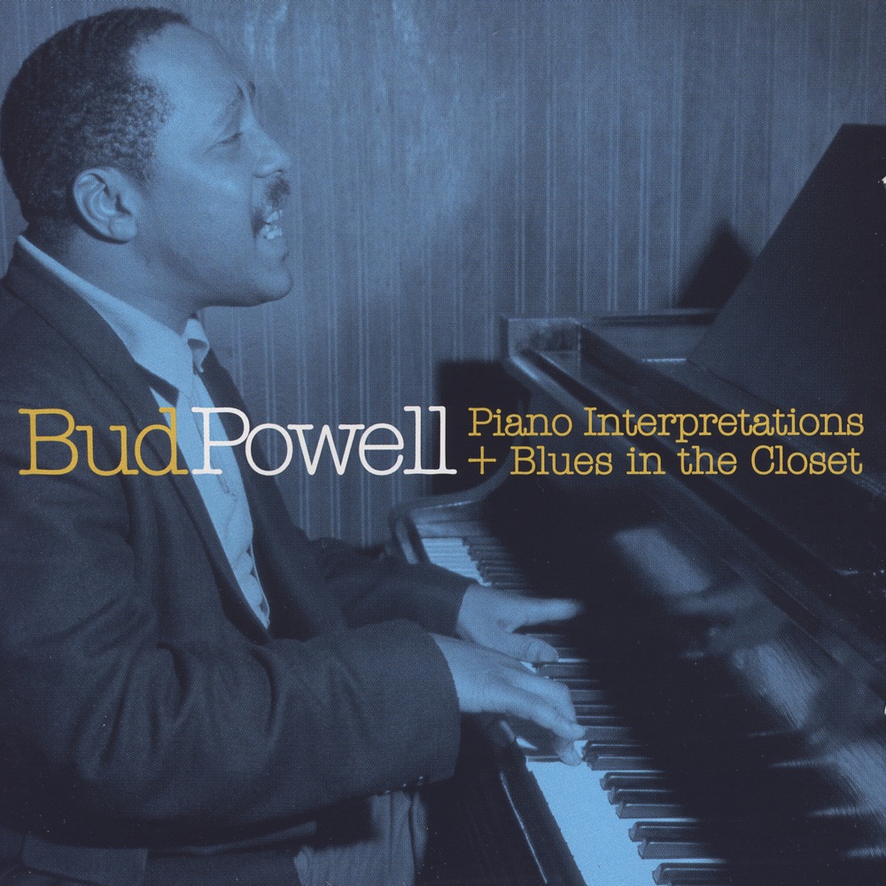 Обложка альбома «Piano Interpretations + Blues In The Closet» — Bud Powell