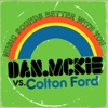 Dan McKie Vs. Colton Ford