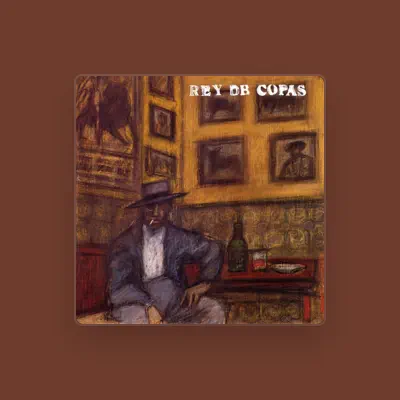 Listen to Rey de Copas, watch music videos, read bio, see tour dates & more!