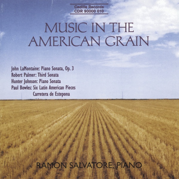 Lamontaine - Palmer - Johnson: Piano Sonatas - Bowles: Latin American Pieces