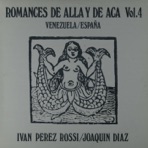 Romances de Allá y de Aca, Vol. 4. - Venezuela/España