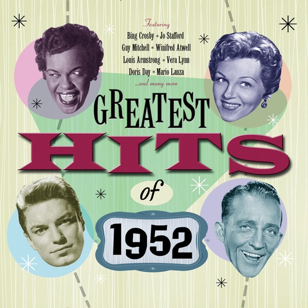 Greatest Hits of 1952
